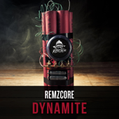 Dynamite - Remzcore
