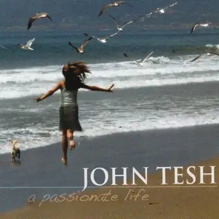 descargar álbum John Tesh - A Passionate Life