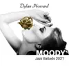 Moody Jazz Ballads 2021 album lyrics, reviews, download