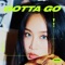 GOTTA GO - SoYou lyrics