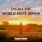 The Day the World Shut Down artwork