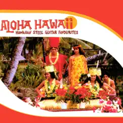 Aloha Hawaii: Hawaiian Steel Guitar Favourites by Hawaii album reviews, ratings, credits