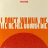 I Don't Wanna Die - Single