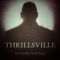 The Fever - Thrillsville lyrics