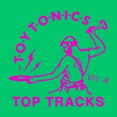 Toy Tonics Top Tracks Vol. 8 artwork