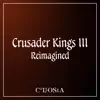 Crusader Kings III Reimagined - EP album lyrics, reviews, download