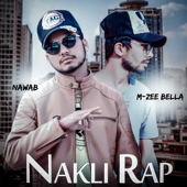 Nakli Rap (feat. M Zee Bella) - Nawab