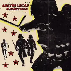 Already Dead - Single by Austin Lucas album reviews, ratings, credits