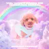 You Don't Know Me (Sidekick Remix) - Single album lyrics, reviews, download