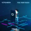 Feel Your Touch - Single album lyrics, reviews, download