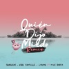 Quién Dijo Miedo (Remix) [feat. Mike Bahía] - Single