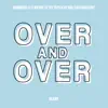 Over and over (From "Danmachi: Is It Wrong to Try to Pick up Girls in a Dungeon?") - Single album lyrics, reviews, download