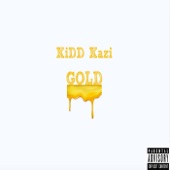 Gold by Kidd Kazi