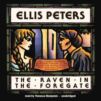 Ellis Peters - The Raven in the Foregate: The Twelfth Chronicle of Brother Cadfael artwork