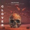 Clover (feat. Alley Rocket & Nick Straight) - Heem DA Dream lyrics