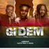 Gi Dem (Remix) song reviews