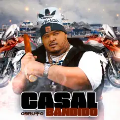 Casal Bandido Song Lyrics