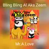 Bling Bling Al Aka Zeem - Single album lyrics, reviews, download