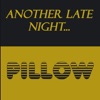 Another Late Night / Pillow - Single