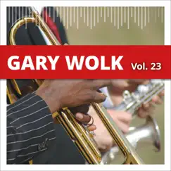 Gary Wolk, Vol. 23 by Gary Wolk album reviews, ratings, credits