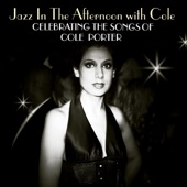 Jazz In the Afternoon With Cole: Celebrating the Songs of Cole Porter artwork