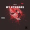 My Bruddas - VibeKid lyrics