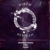 Birth/Rebirth - Single