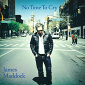 No Time to Cry - James Maddock