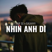 Nhìn Anh Đi (feat. Galaxyy) artwork