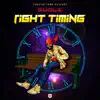 Stream & download Right Timing - Single