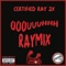 Ooouuuhhh Raymix - Certified Ray 2x lyrics