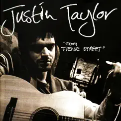 From Tienie Street by Justin Taylor album reviews, ratings, credits