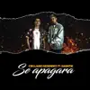 Se Apagara - Single album lyrics, reviews, download