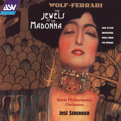 Wolf-Ferrari: The Jewels of the Madonna Suite - Royal Philharmonic Orchestra
