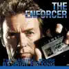 The Enforcer: The Original Score album lyrics, reviews, download