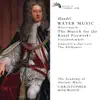 Stream & download Handel: Water Music, Music for the Royal Fireworks, Concerti a due cori, The Alchymist