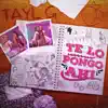 Te Lo Pongo Ahí - Single album lyrics, reviews, download