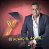 Se Acabó el Amor - Single album lyrics, reviews, download
