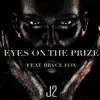 Eye's on the Prize (feat. Bryce Fox) - Single album lyrics, reviews, download