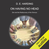 Douglas Edison Harding - On Having No Head (Unabridged) artwork