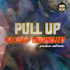 Pull Up - Single - Mr Fox Pull Up - Single - Mr Fox