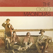 The Gold Magnolias - Southern Man