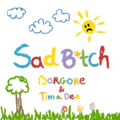 Sad B*tch artwork