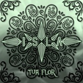 Isla - Tua Flor