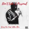 Don't Take It Personal (feat. Hitta Slim) - Single album lyrics, reviews, download