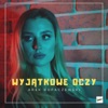 Wyjątkowe Oczy - Single, 2020