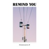 Remind You (Edit) - Single, 2019