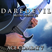 Daredevil (From "Ace Combat 7) [Metal Remix V2] - Vincent Moretto