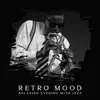 Stream & download Retro Mood: Relaxing Evening with Jazz