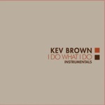 Kev Brown - Say Sumthin'